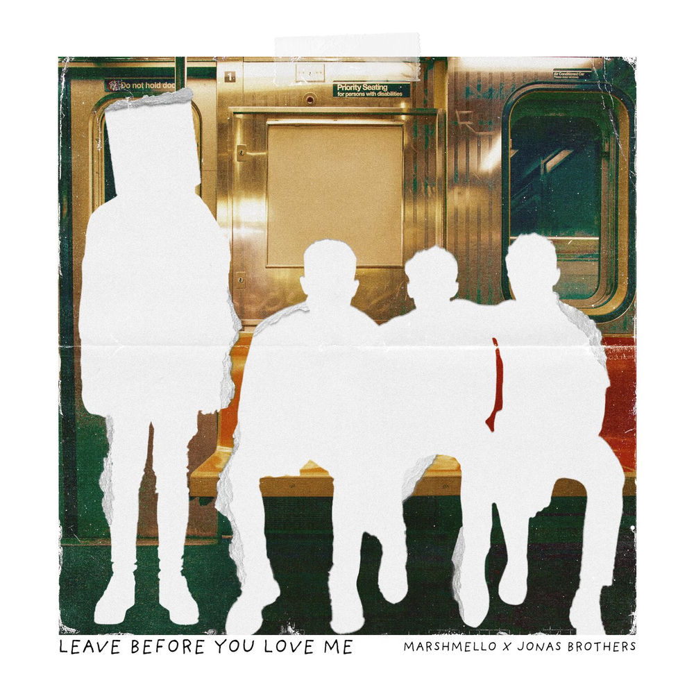 LEAVE BEFORE YOU LOVE ME by MARSHMELLO/JONAS BROTHERS