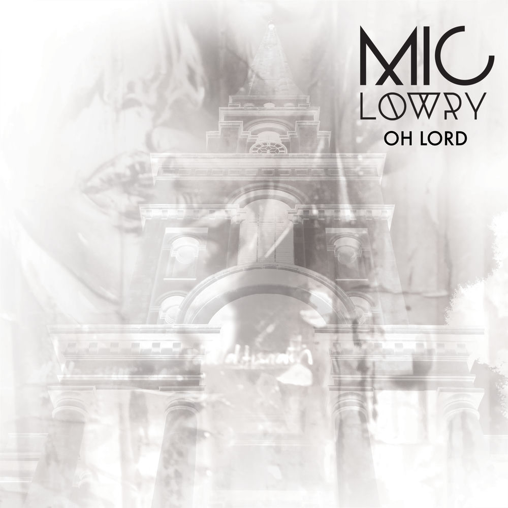 OH LORD by MIC LOWRY