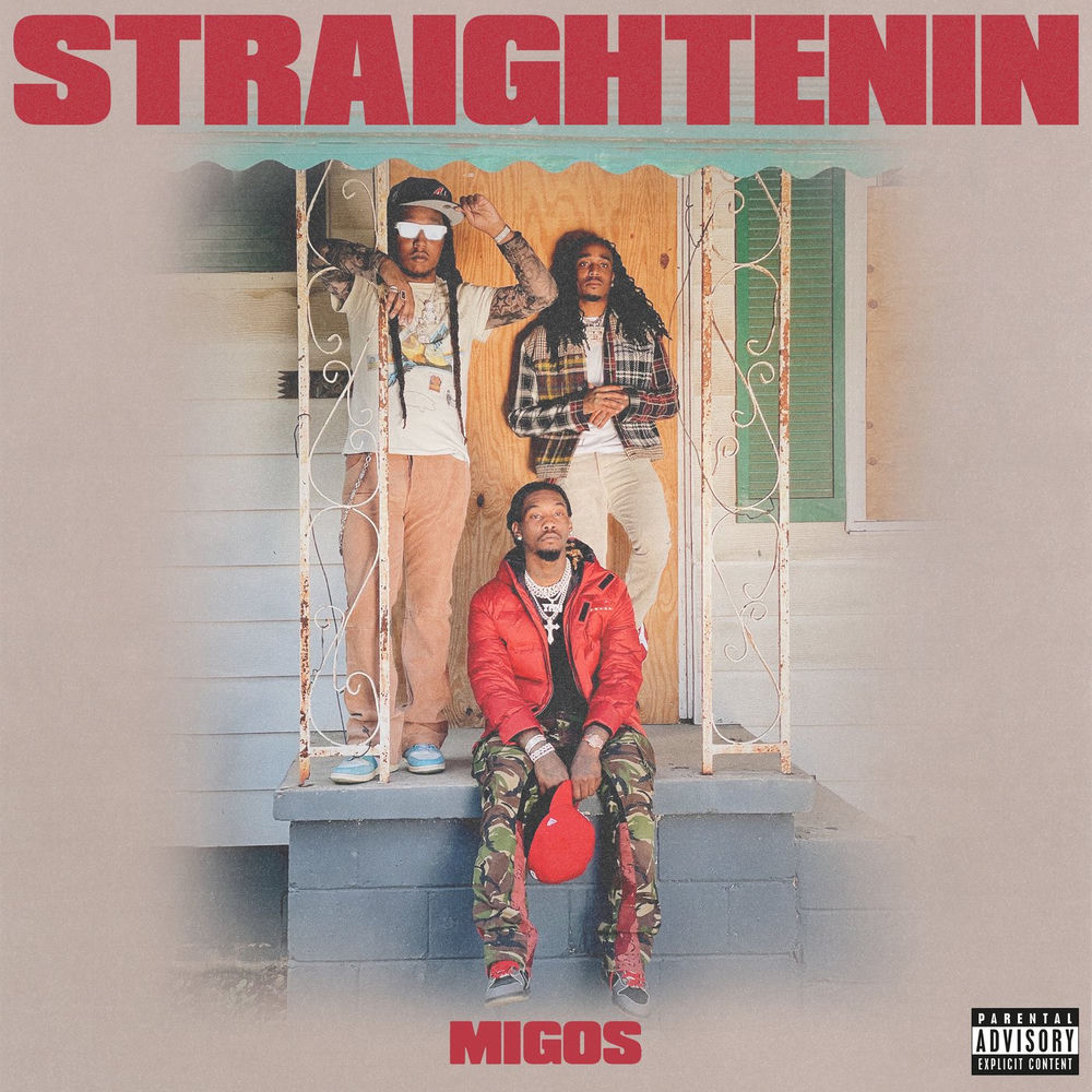 STRAIGHTENIN by MIGOS