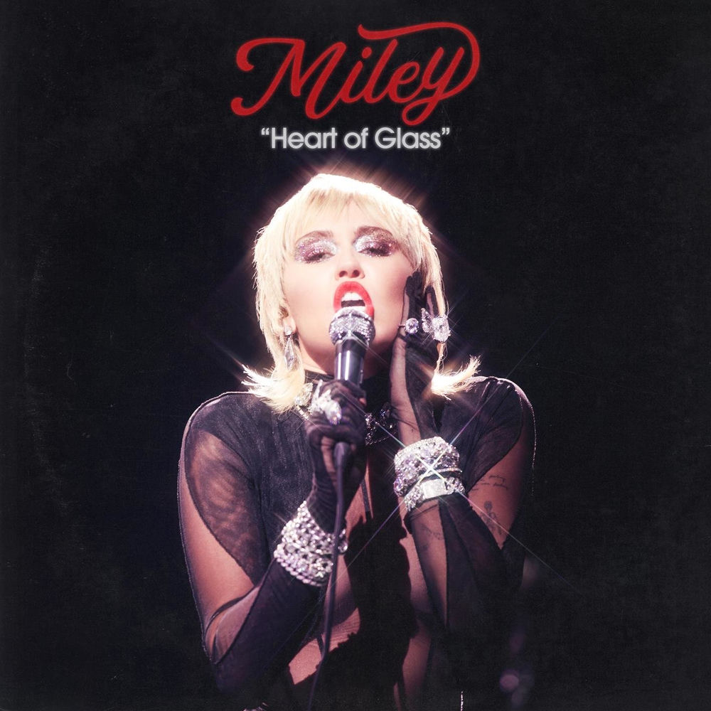 HEART OF GLASS by MILEY CYRUS