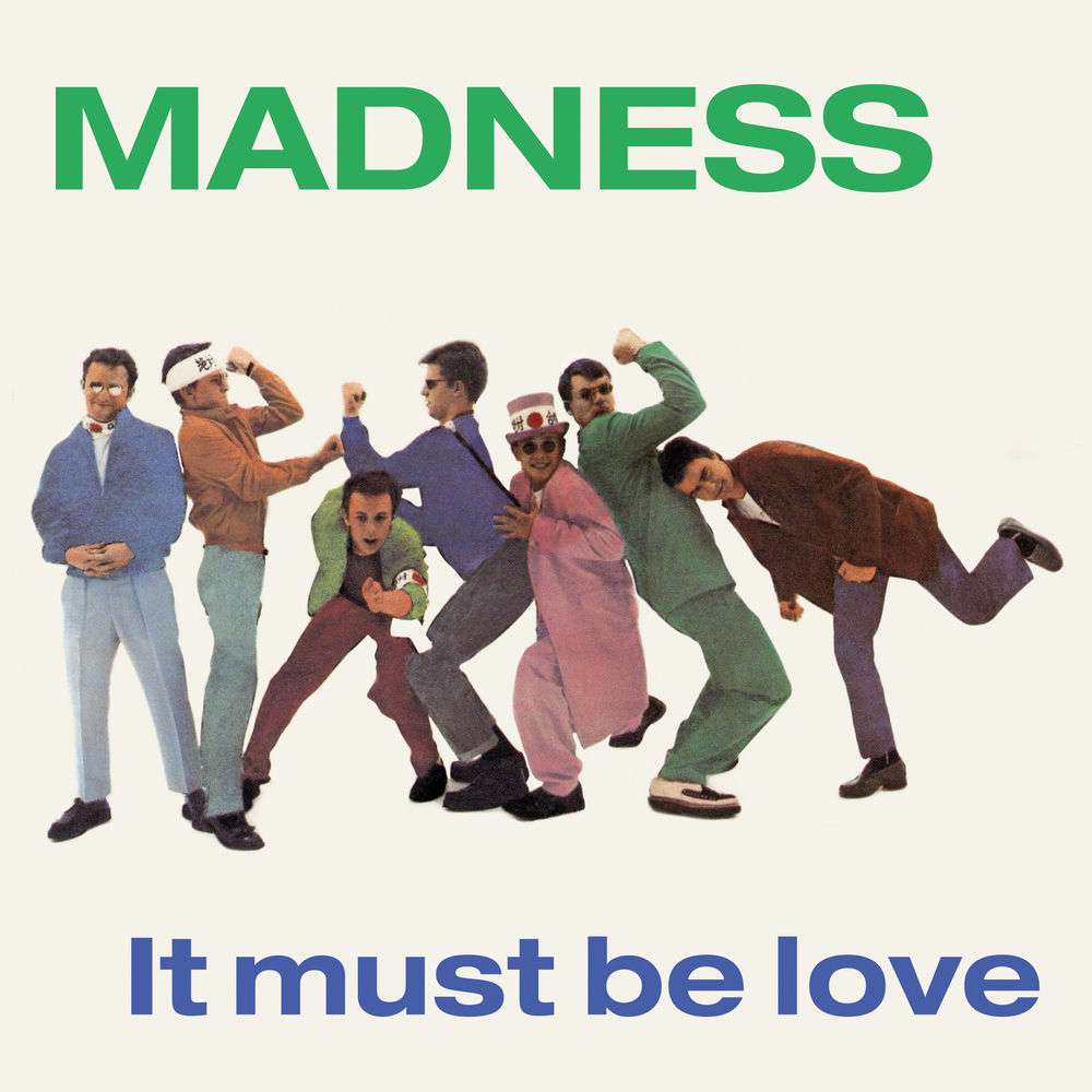 It Must Be Love by Madness