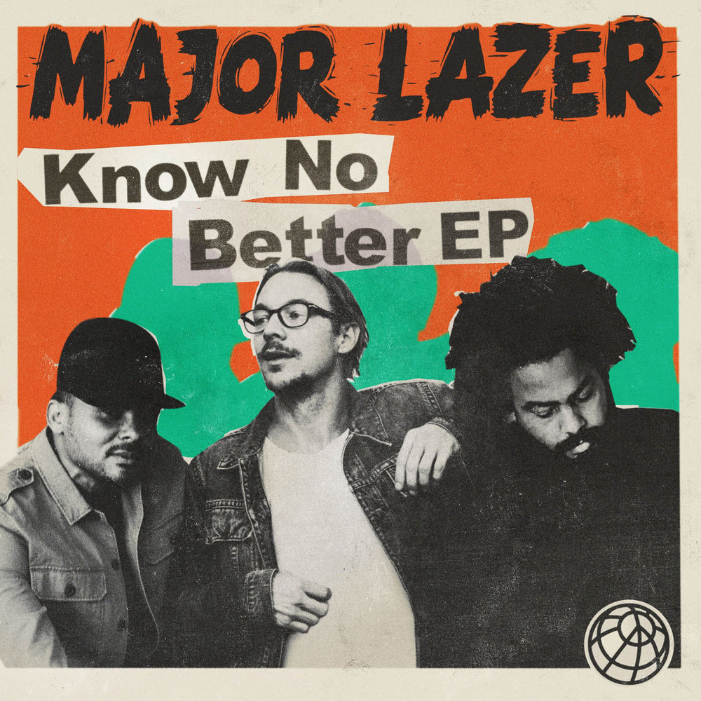 KNOW NO BETTER by Major Lazer Scott/Cabello