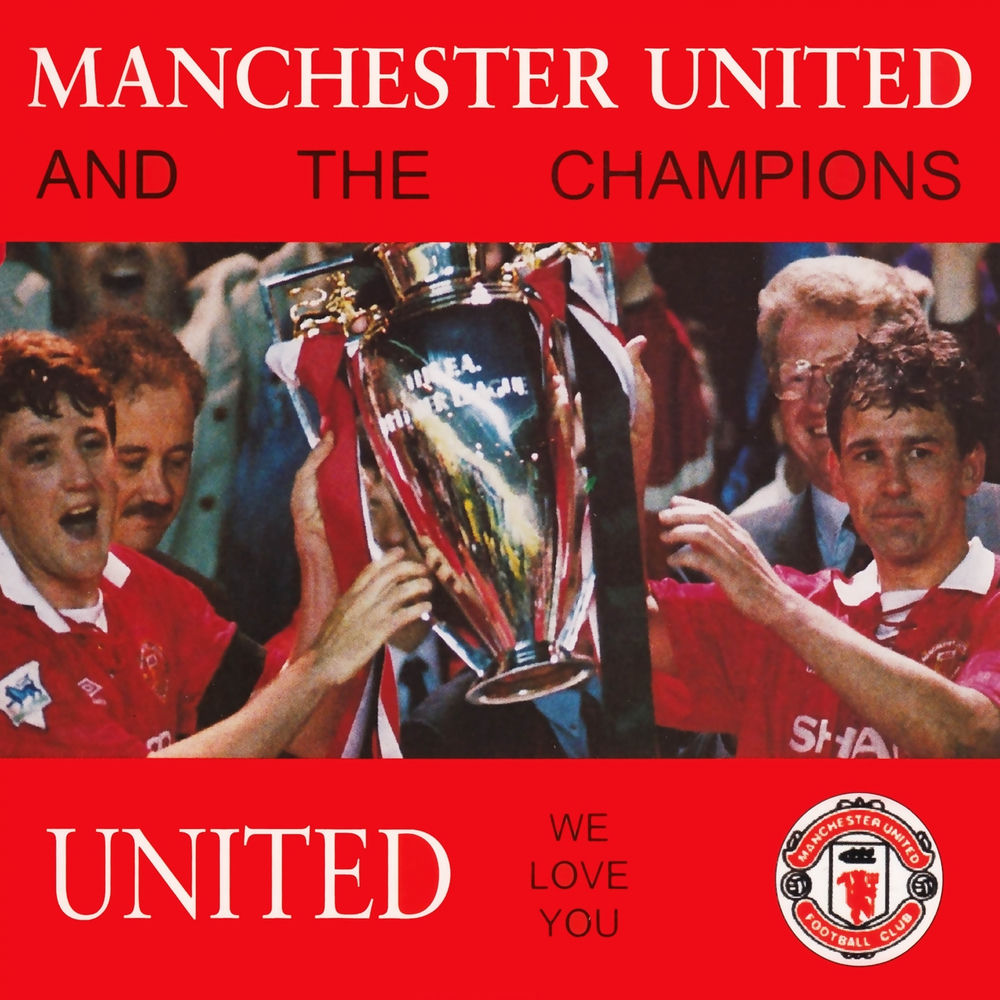 United (We Love You) by Manchester United And The Champions