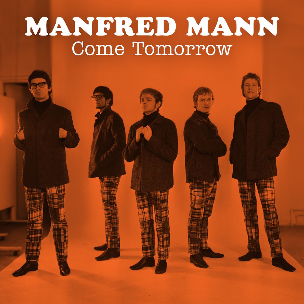 Come Tomorrow by Manfred Mann