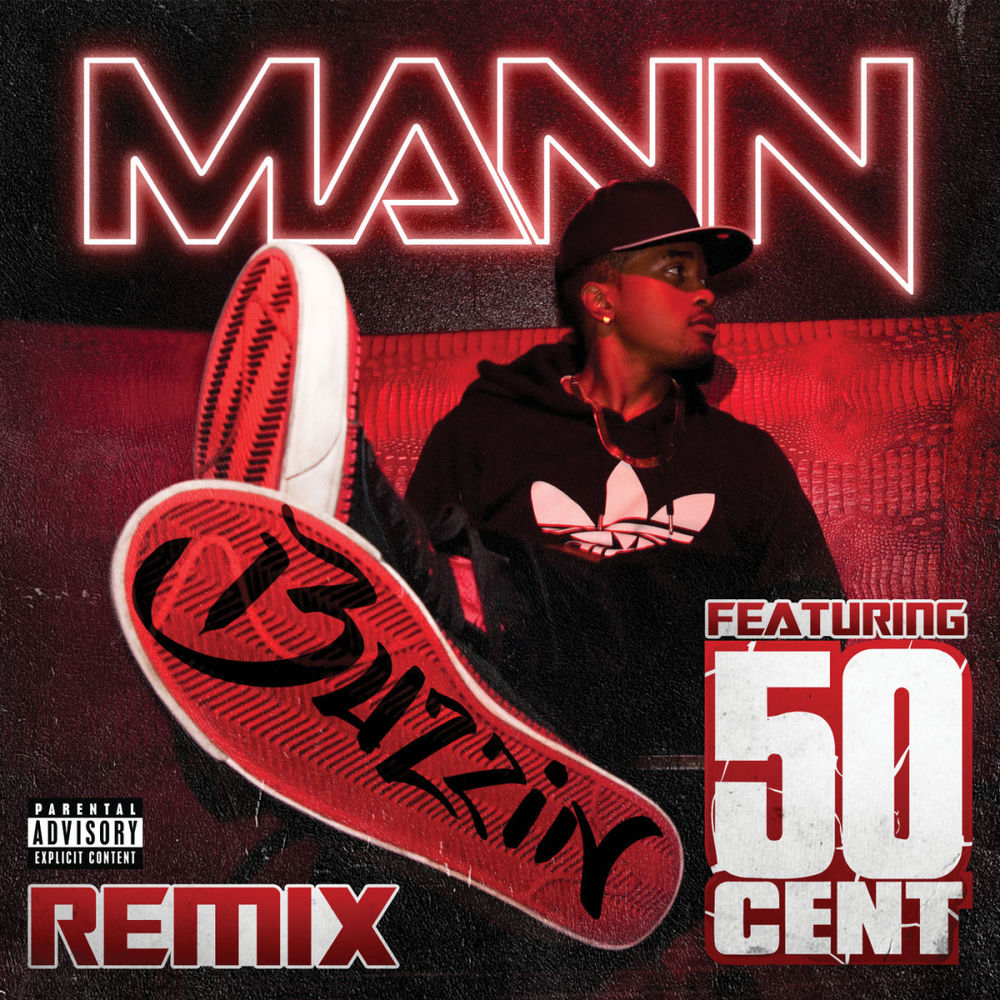 BUZZIN' by Mann featuring 50 Cent