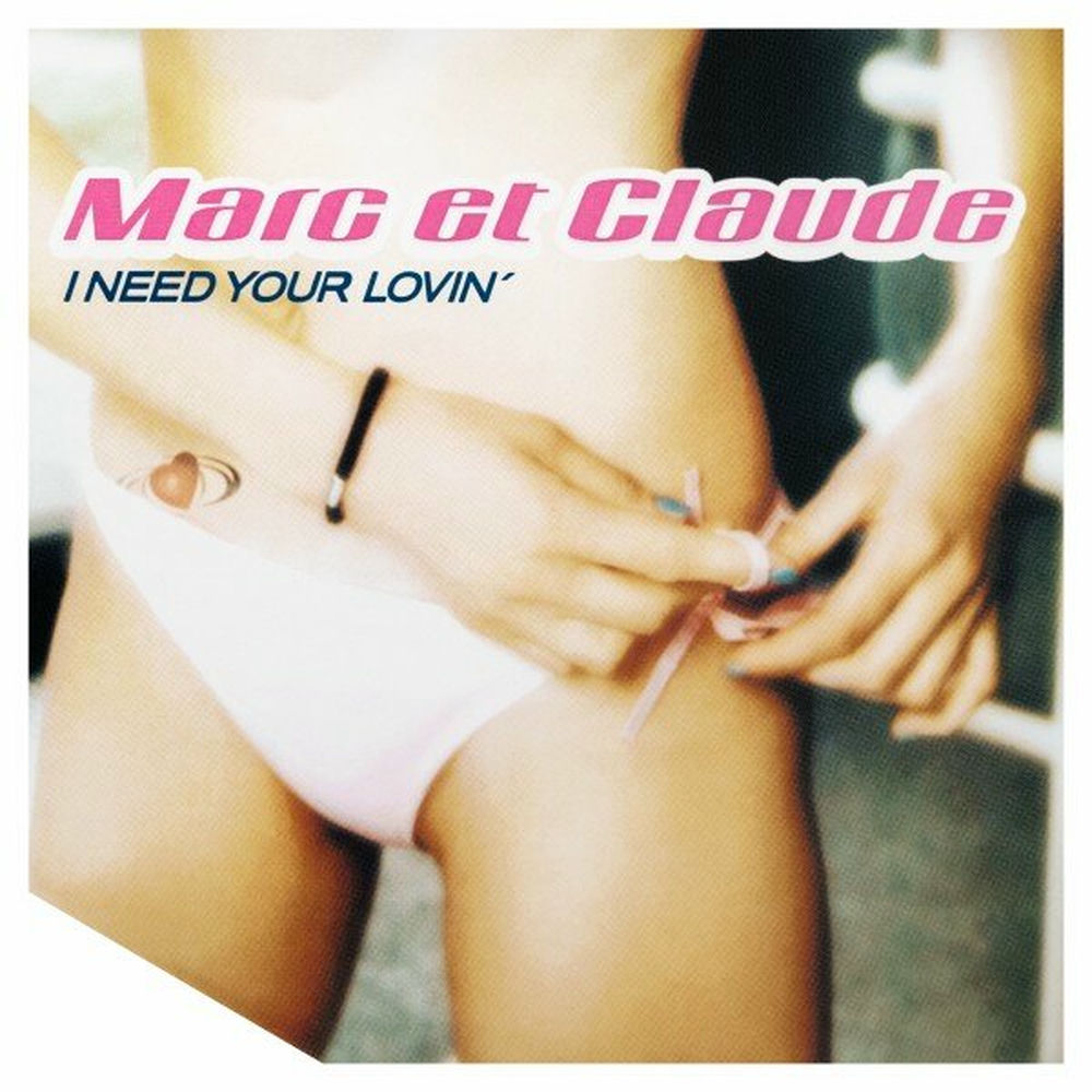I Need Your Lovin' (Like The Sunshine) by Marc Et Claude