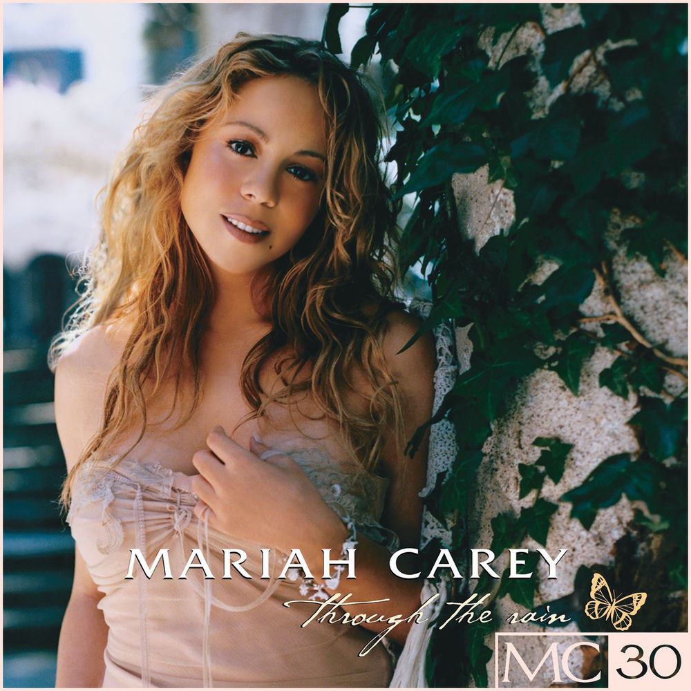 Through The Rain by Mariah Carey