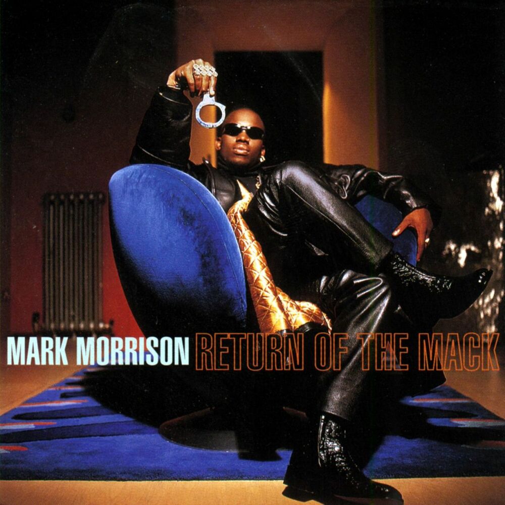 Return Of The Mack by Mark Morrison