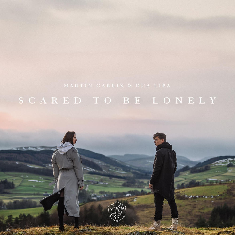 SCARED TO BE LONELY by Martin Garrix Dua Lipa