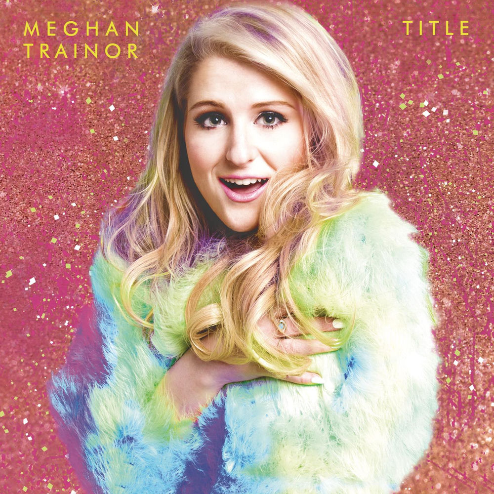 DEAR FUTURE HUSBAND by Meghan Trainor