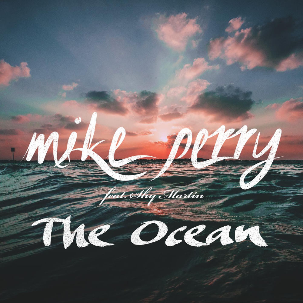 THE OCEAN by Mike Perry ft Shy Martin