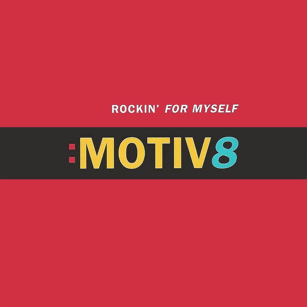 Rockin' For Myself by Motive