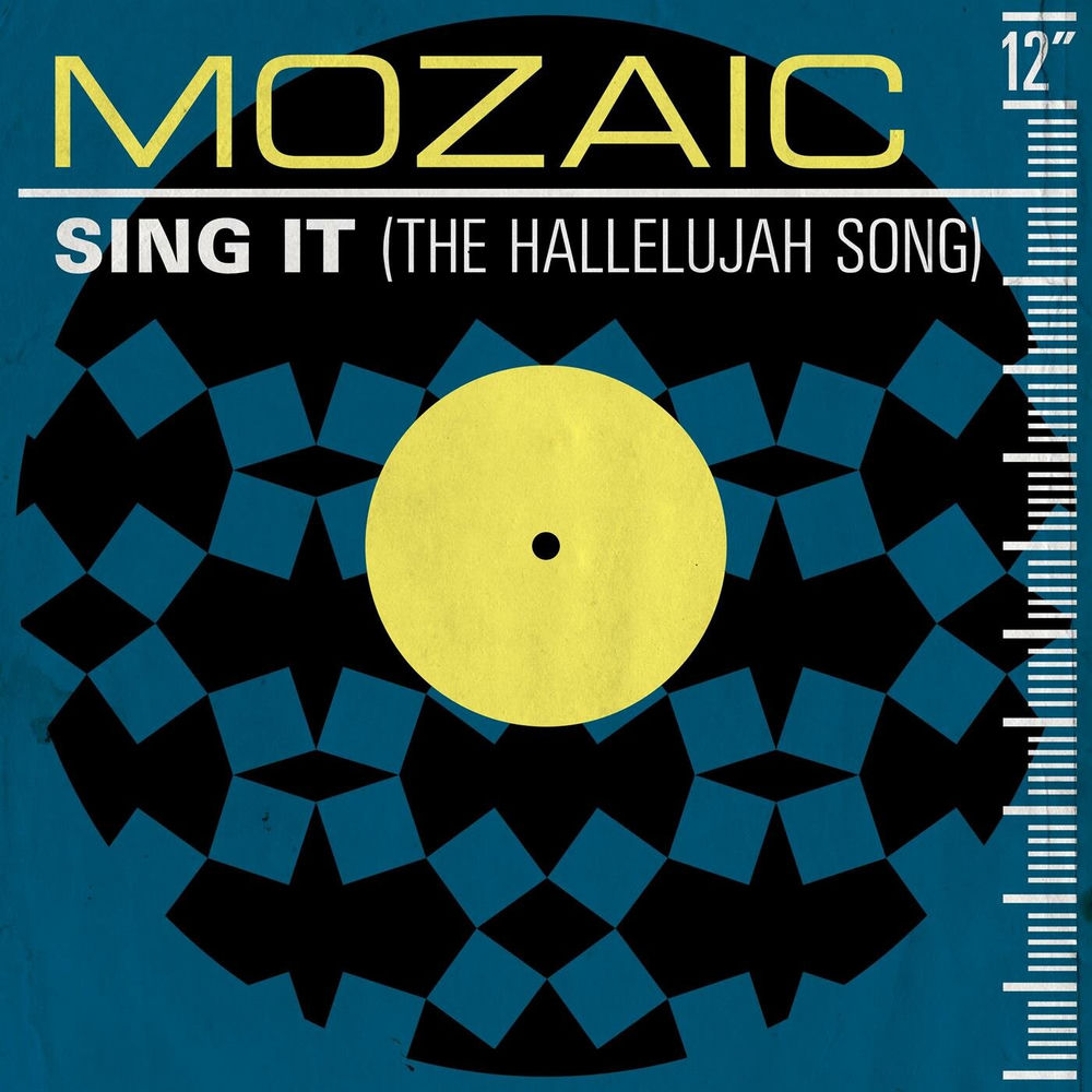 Sing It (The Hallelujah Song) by Mozaic