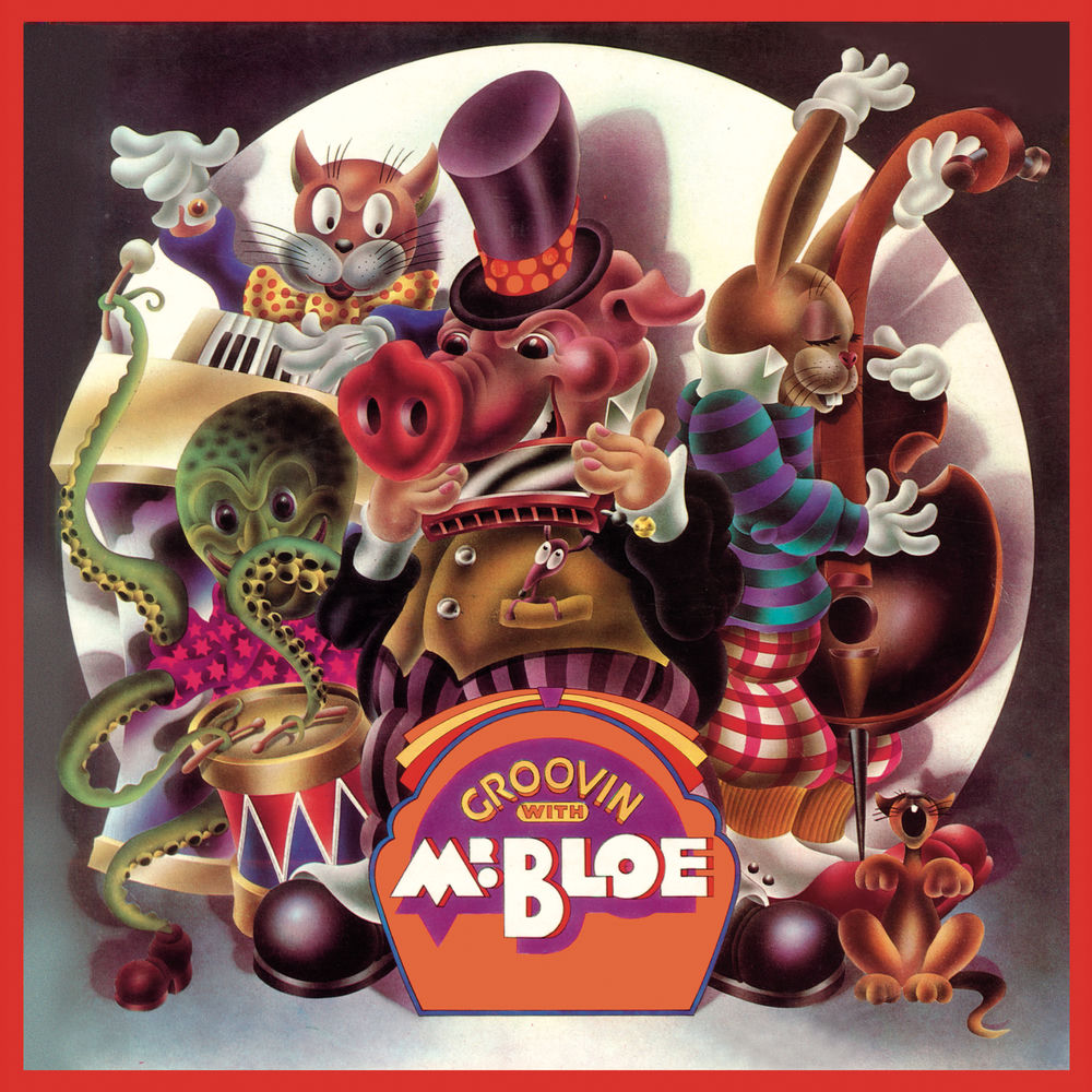 Groovin' With Mr Bloe by Mr Bloe