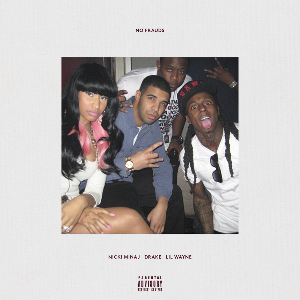 NO FRAUDS by NICKI MINAJ/DRAKE/LIL WAYNE