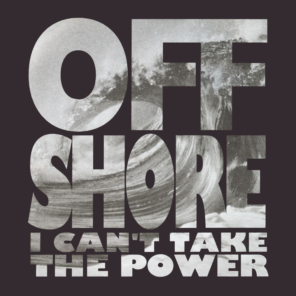I Can'T Take The Power by Off-Shore