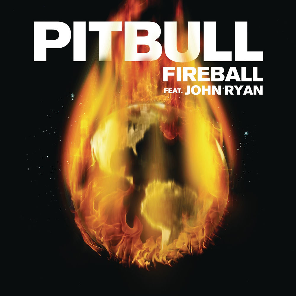 FIREBALL by PITBULL FEAT. JOHN RYAN