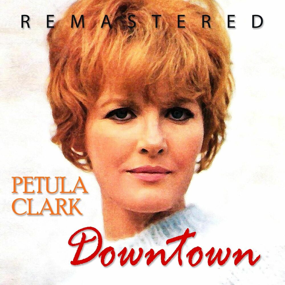 Downtown by Petula Clark