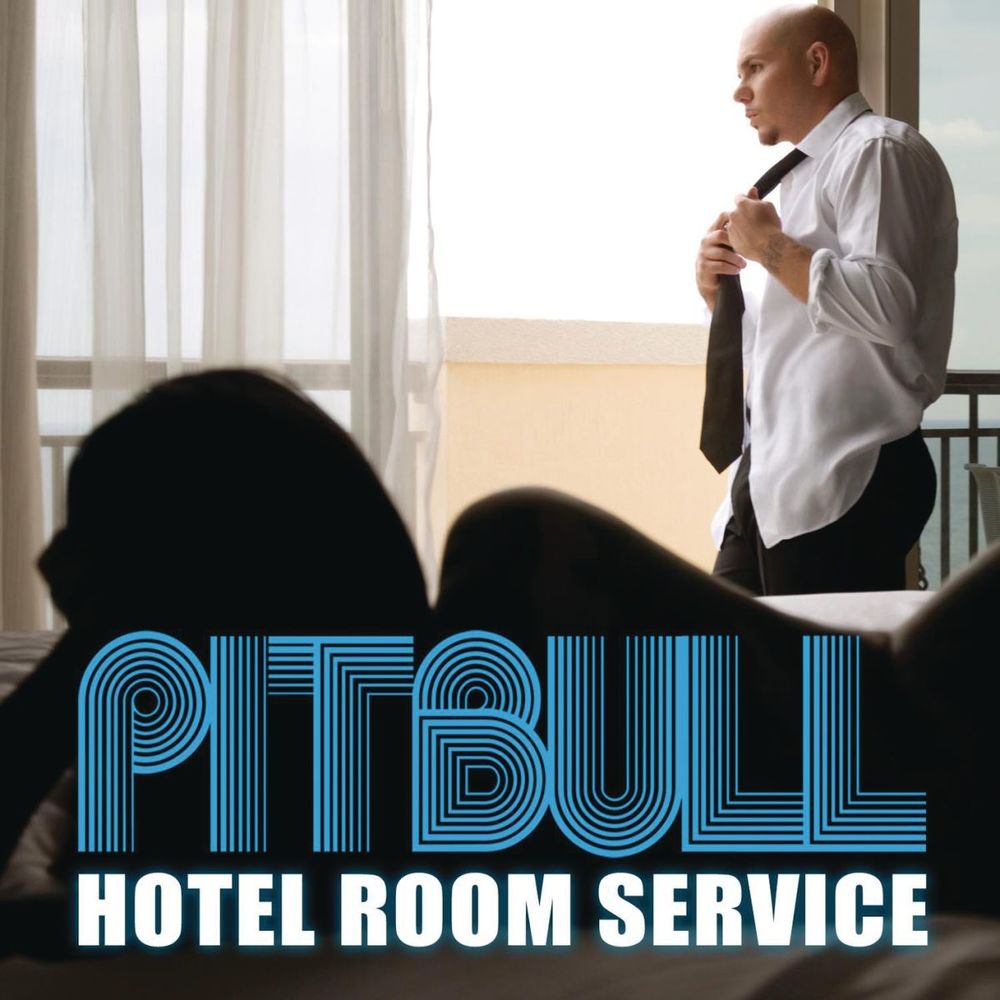 HOTEL ROOM SERVICE by Pitbull