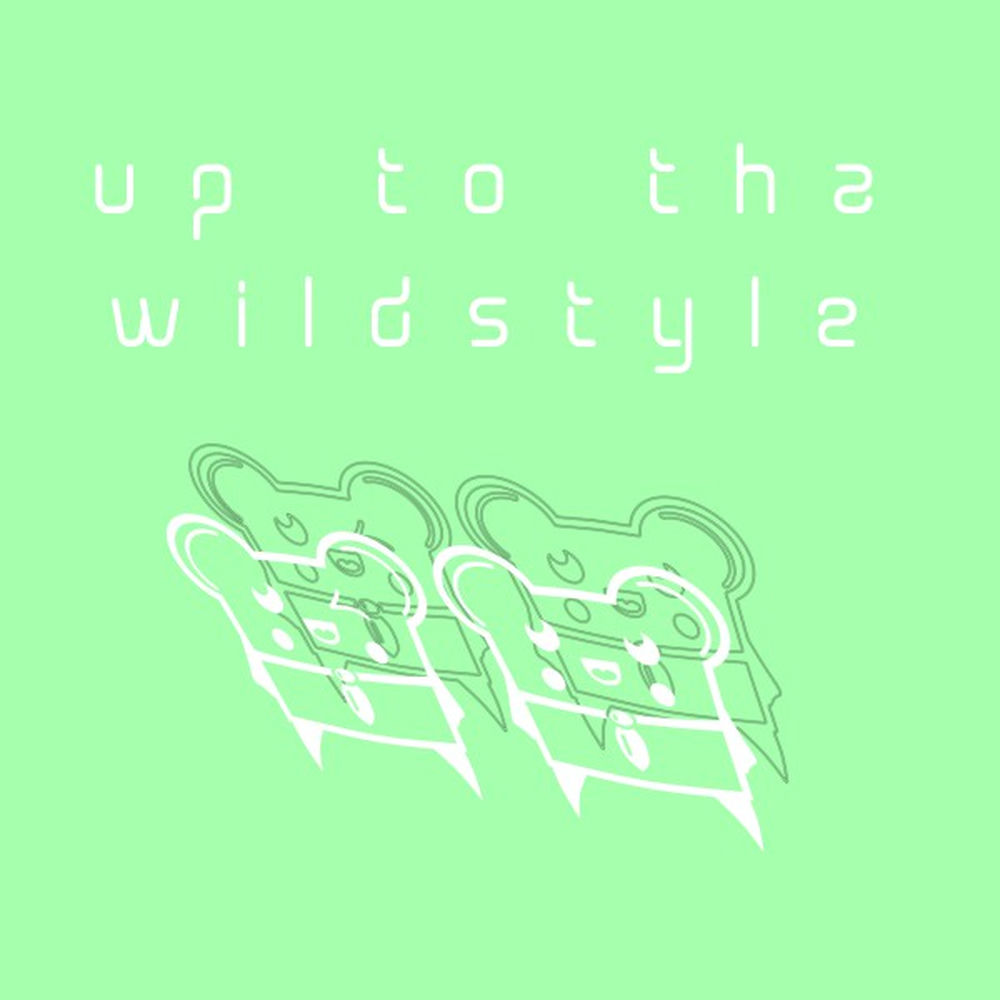Up To The Wildstyle by Porn Kings