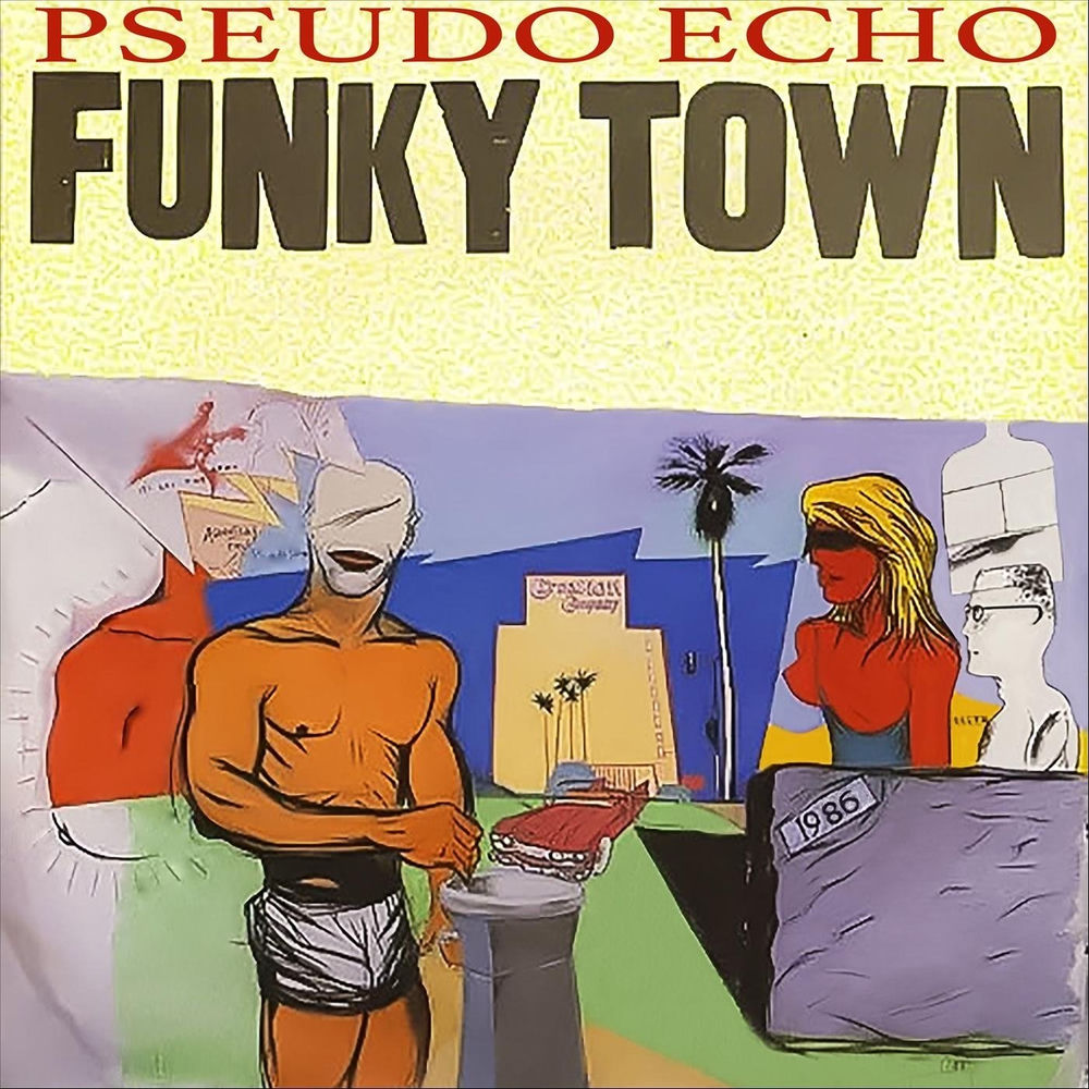 Funky Town by Pseudo Echo