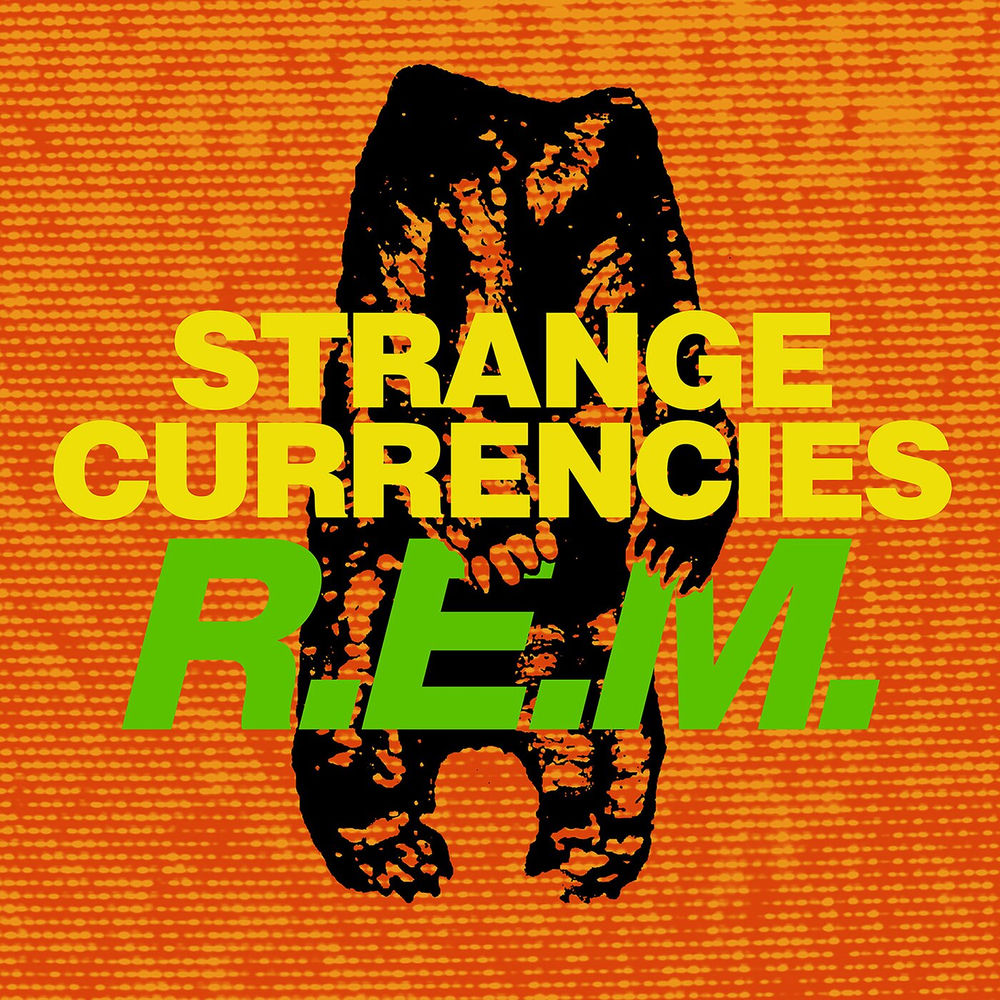 Strange Currencies by R.E.M.