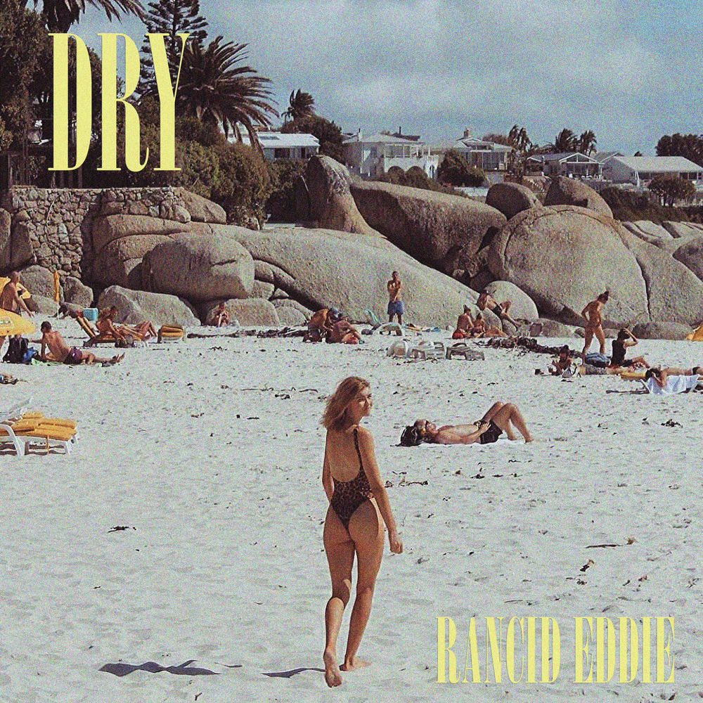 DRY by RANCID EDDIE