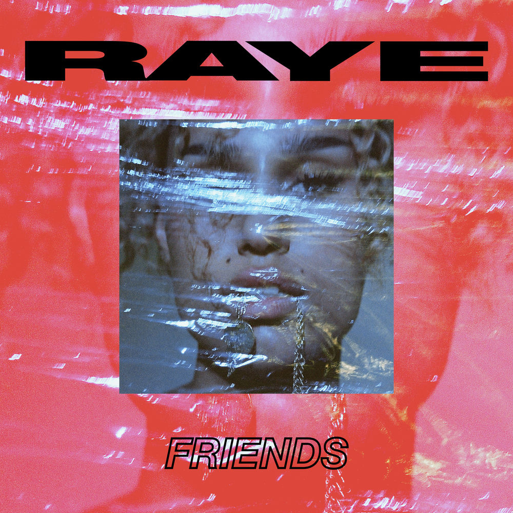 FRIENDS by RAYE