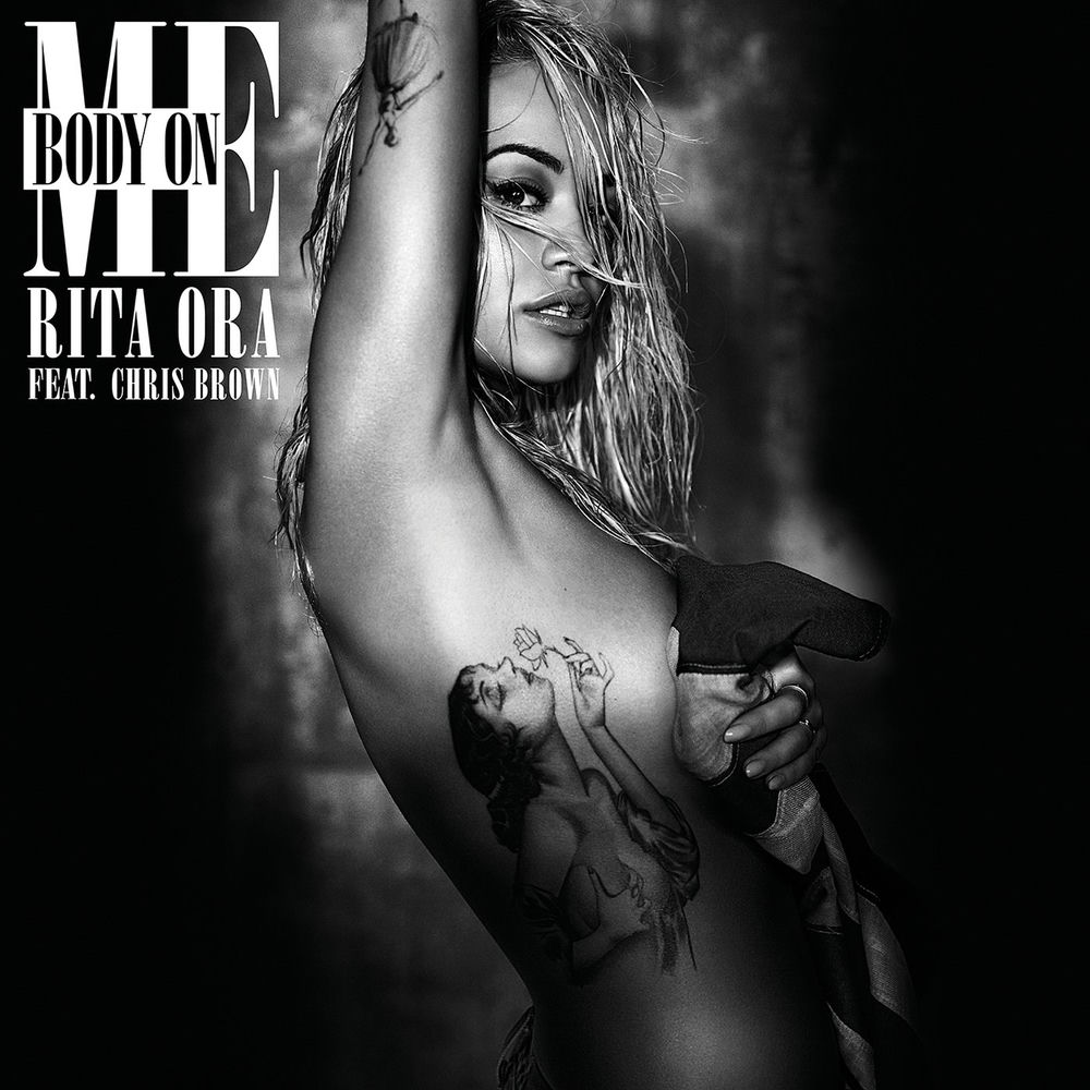 BODY ON ME by RITA ORA FEAT. CHRIS BROWN