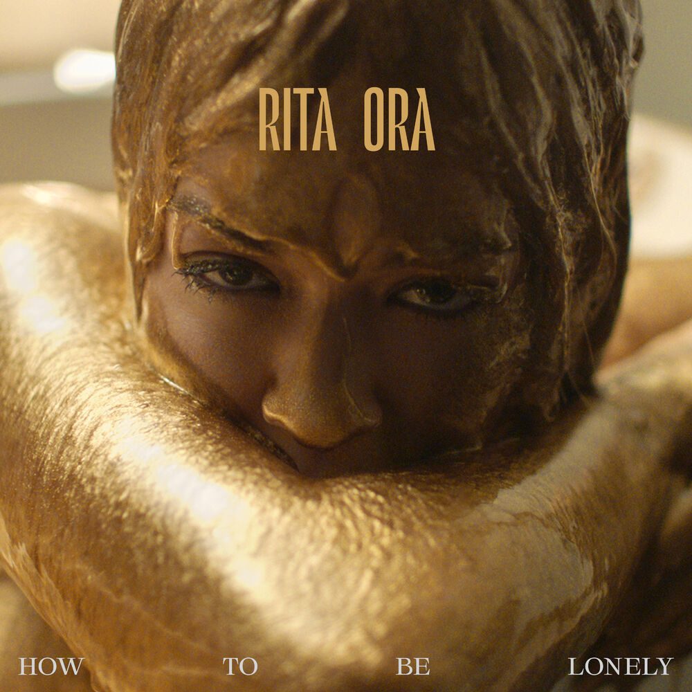 HOW TO BE LONELY by RITA ORA