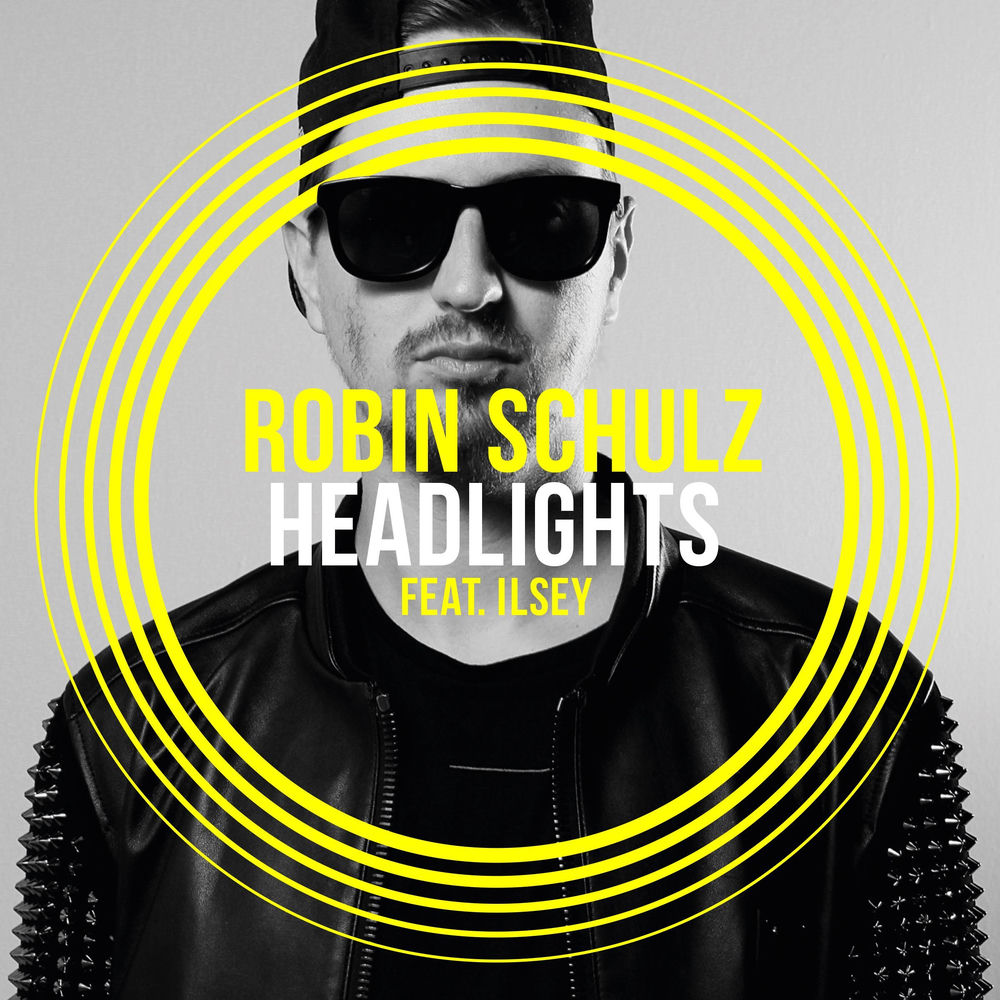 HEADLIGHTS by ROBIN SCHULZ FEAT. ILSEY