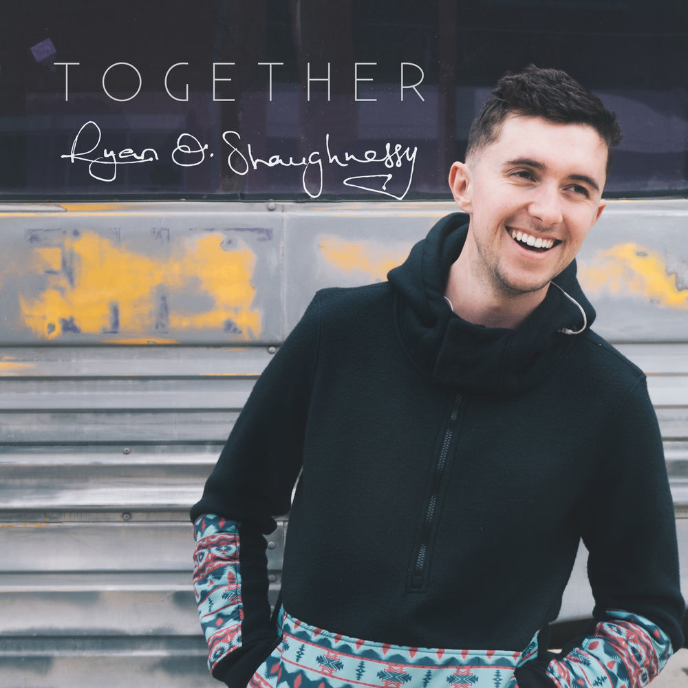 TOGETHER by RYAN O'SHAUGHNESSY