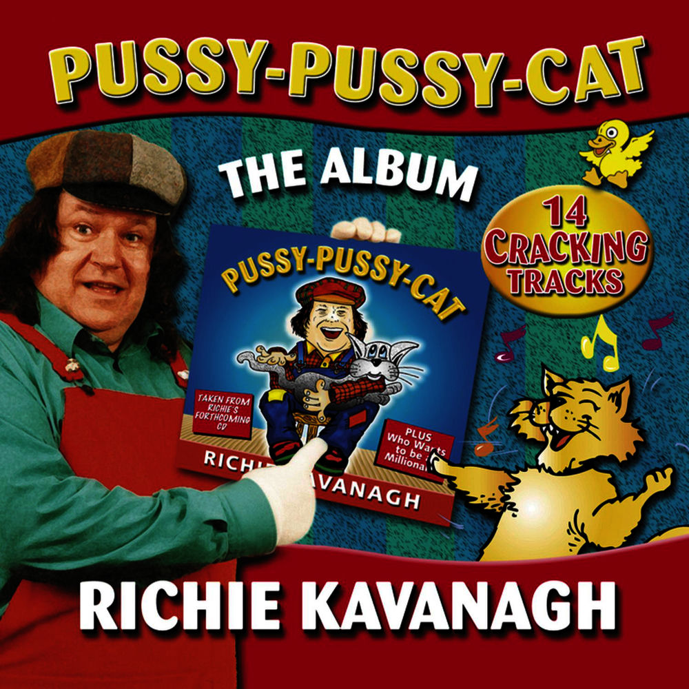 Pussy Pussy Cat by Richie Kavanagh
