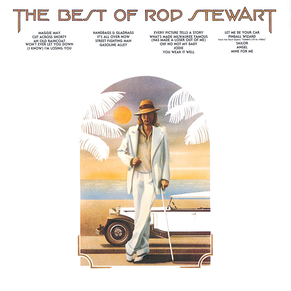 What Made Milwaukee Famous by Rod Stewart