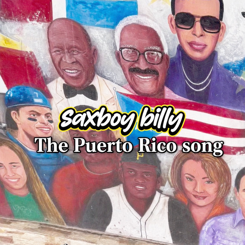 THE PUERTO RICO SONG by SAXBOY BILLY