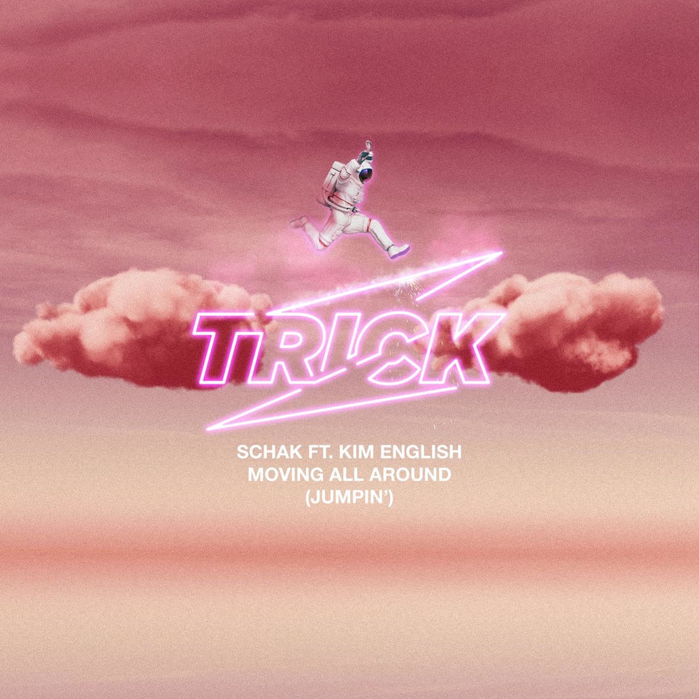 MOVING ALL AROUND (JUMPIN') by SCHAK FT KIM ENGLISH