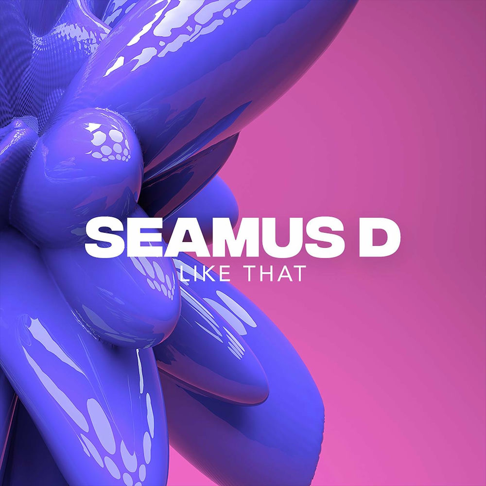 LIKE THAT by SEAMUS D