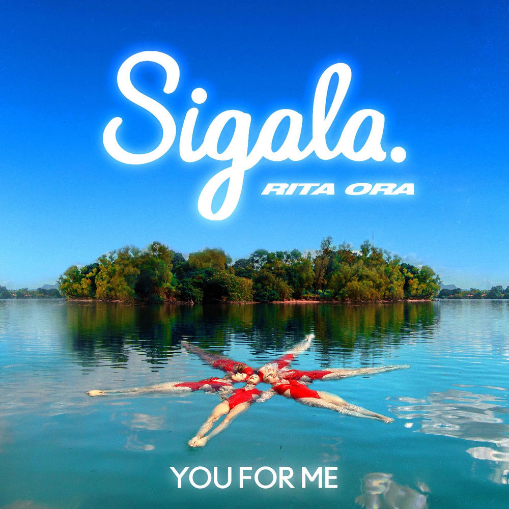YOU FOR ME by SIGALA & RITA ORA