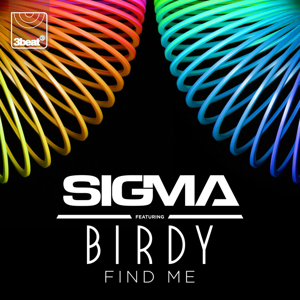 FIND ME by SIGMA FEAT. BIRDY