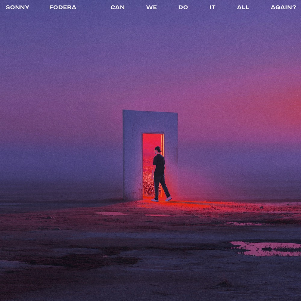 CAN WE DO IT ALL AGAIN by SONNY FODERA