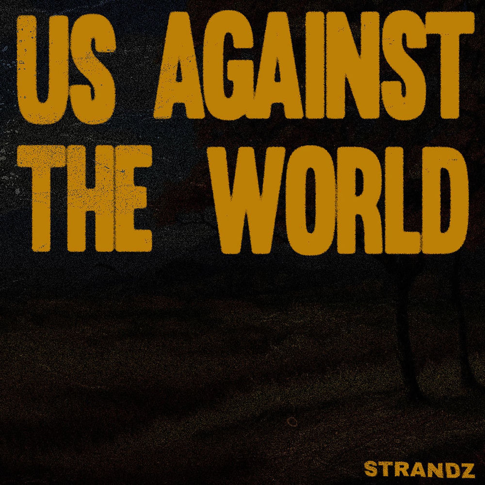 US AGAINST THE WORLD by STRANDZ