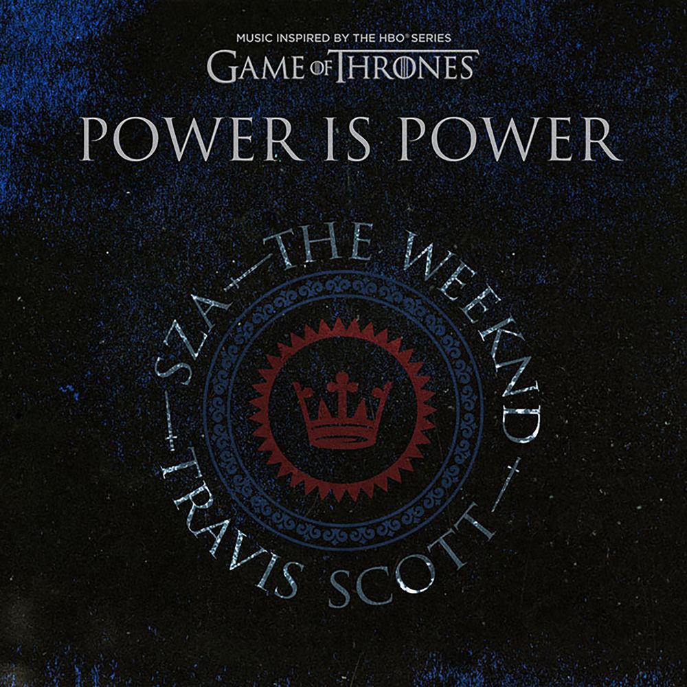 POWER IS POWER by SZA/WEEKND/TRAVIS SCOTT