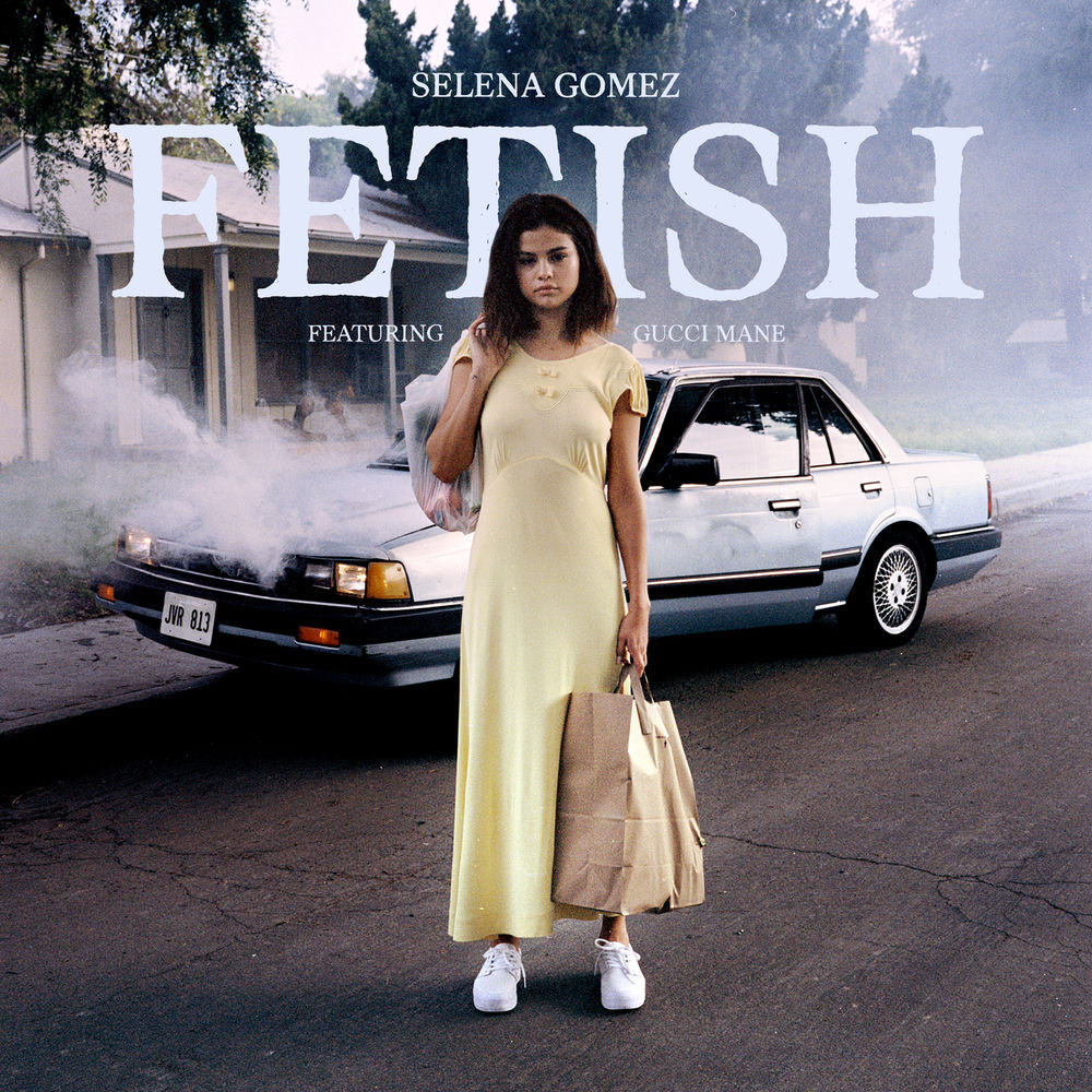 FETISH by Selena Gomez Gucci Mane