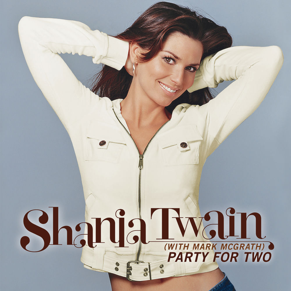 Party For Two by Shania Twain With Mark Mc Grath