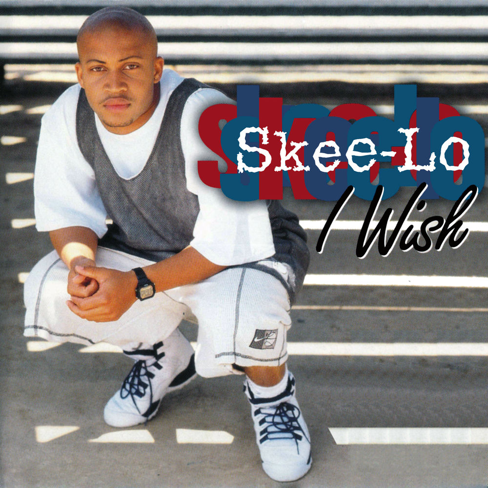 I Wish by Skee-Lo