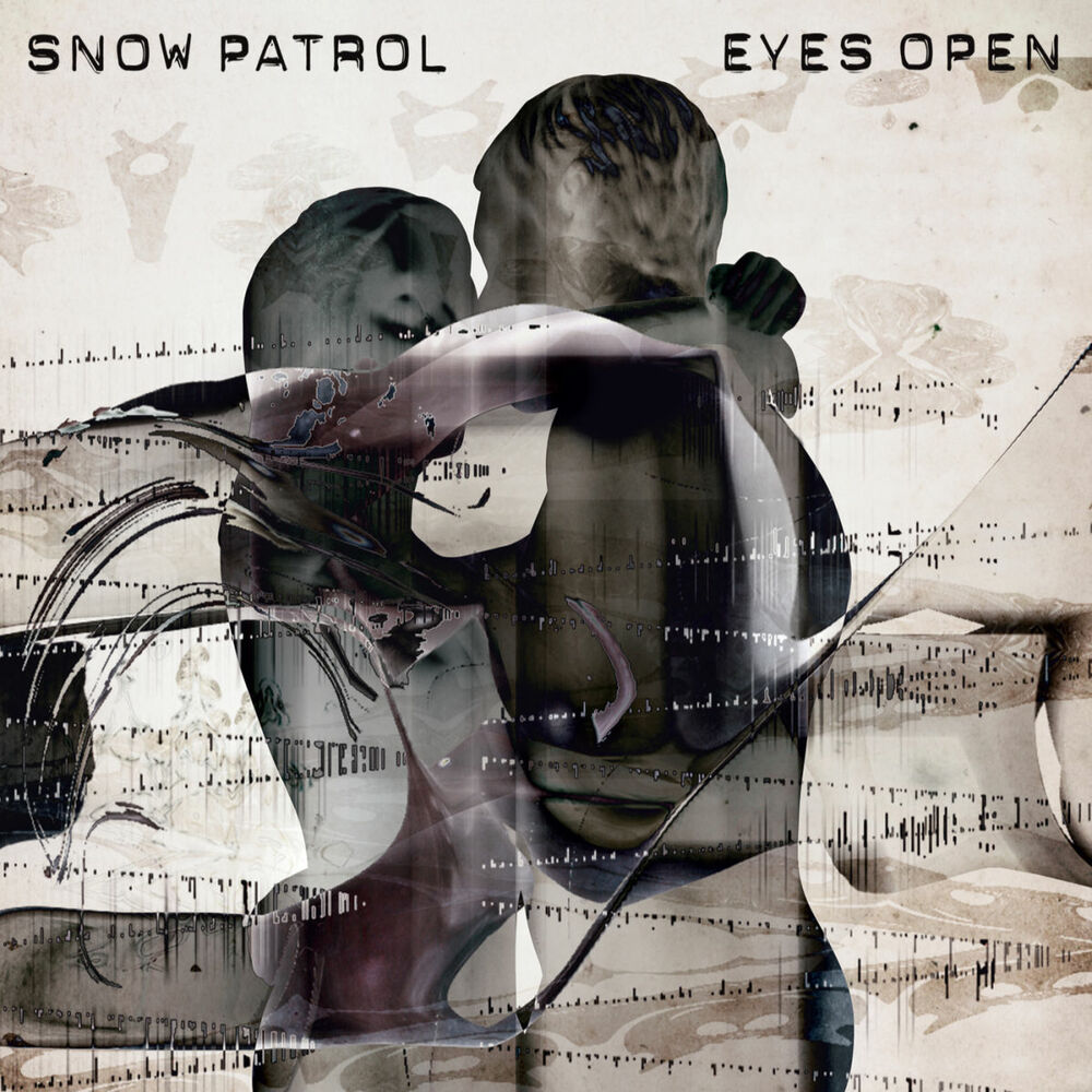 OPEN YOUR EYES by Snow Patrol