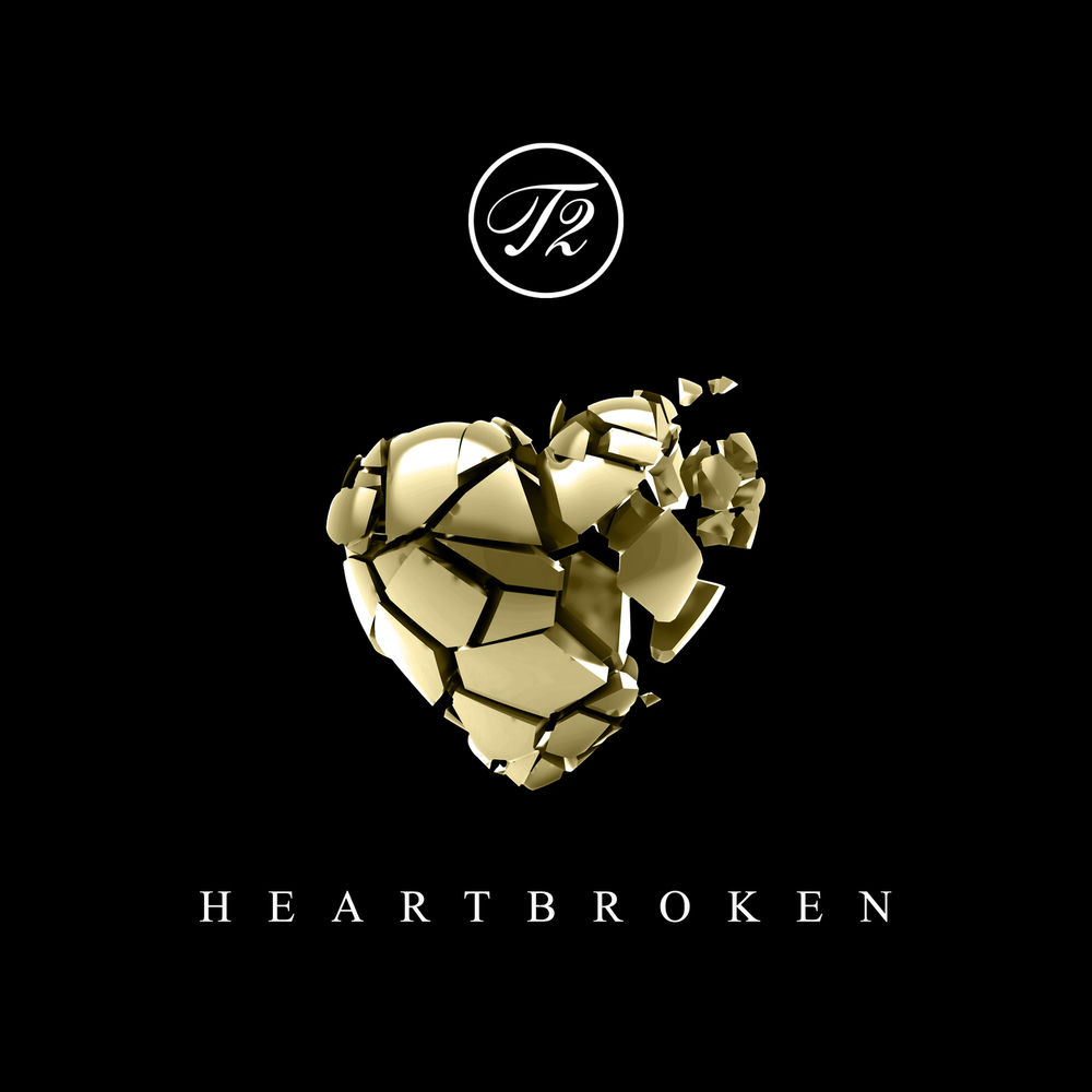 HEARTBROKEN by T2 featuring Jodie Aysha