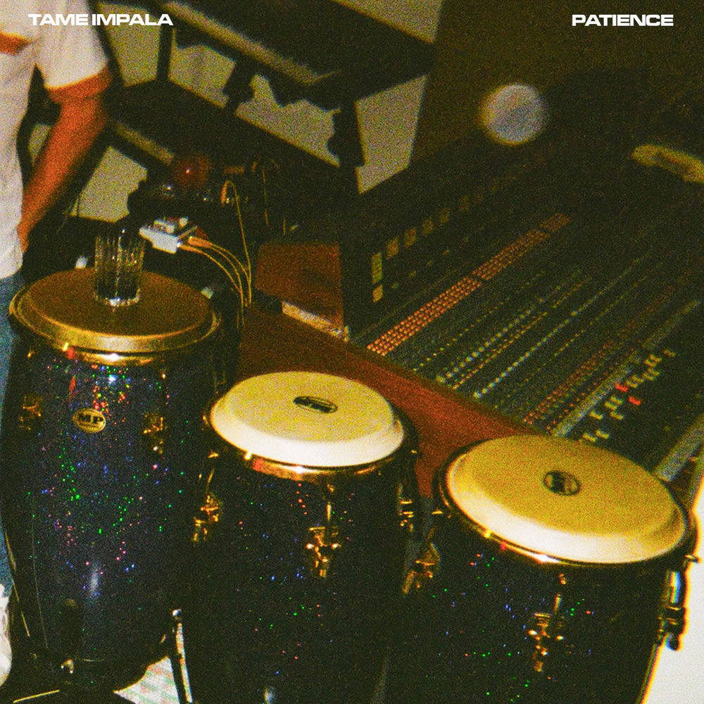 PATIENCE by TAME IMPALA