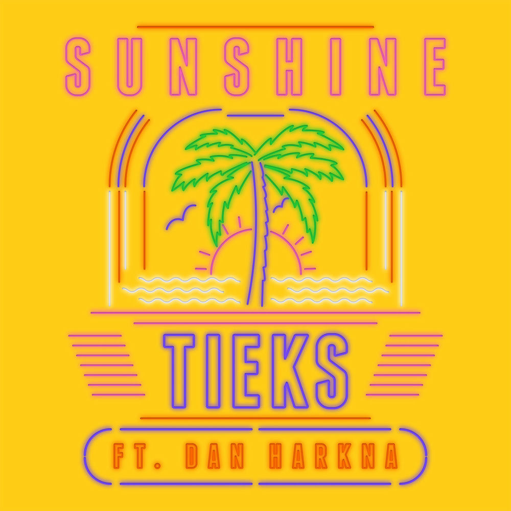 SUNSHINE by TIEKS FEAT. DAN HARKNA