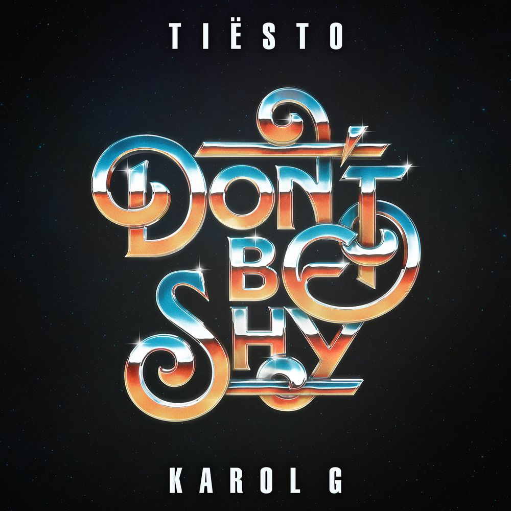 DON'T BE SHY by TIESTO & KAROL G